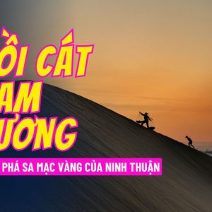 phuot-ninh-thuan-kham-pha-doi-cat-nam-cuong-8